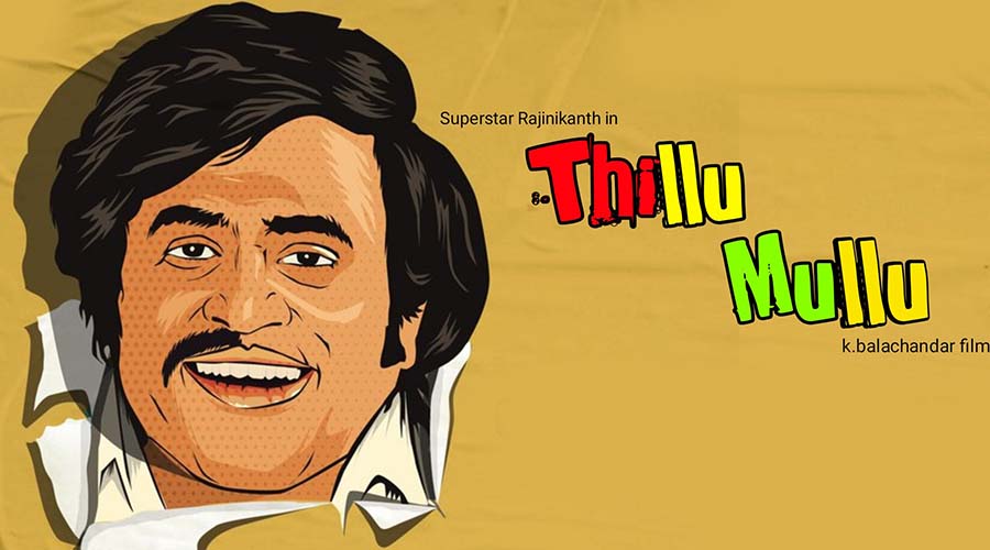 Superstar Rajinikanth Movies- Thillu Mullu